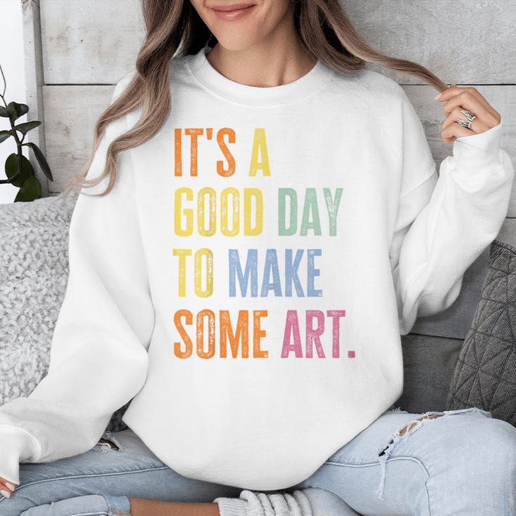 It's A Good Day To Make Art Artist Teacher Painter Unisex Sweatshirt, funny design It's A Good Day To Make Art Artist Teacher Painter Unisex Sweatshirt, funny design
