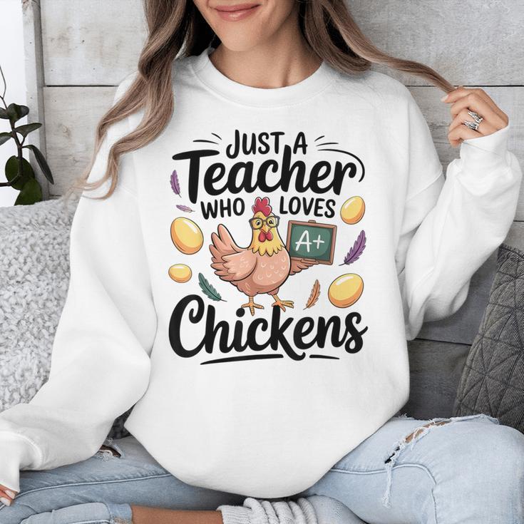 Just a Teacher Who Loves Chickens Chicken Farm Animal Lover Unisex Sweatshirt, funny design