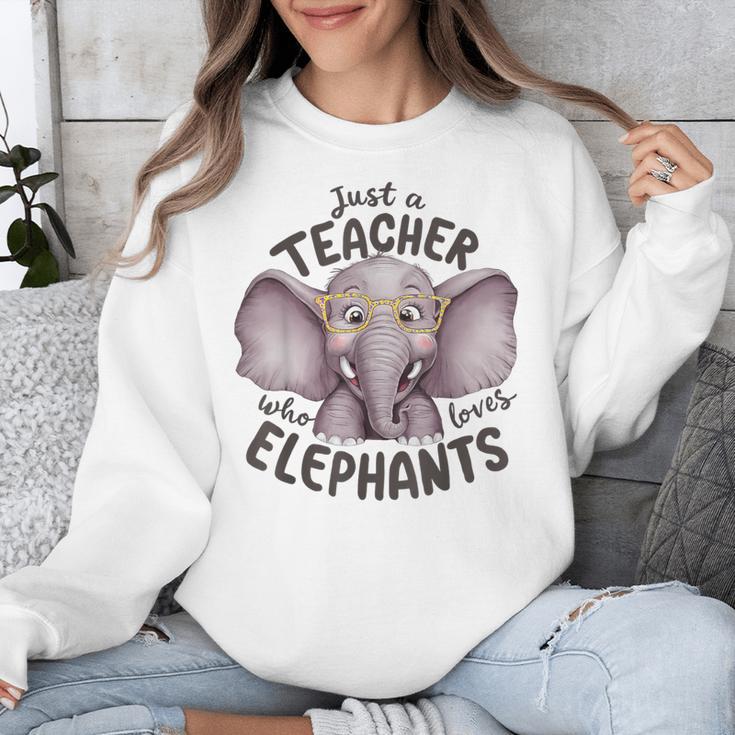 Just a Teacher Who Loves Elephants Elephant Lover Educator Unisex Sweatshirt, funny design Just a Teacher Who Loves Elephants Elephant Lover Educator Unisex Sweatshirt, funny design