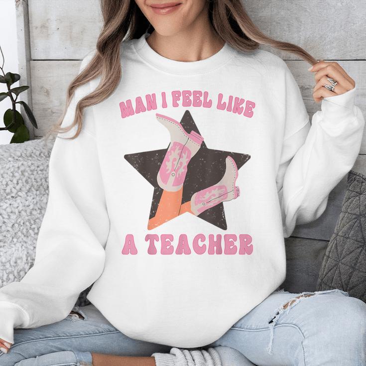 Man I Feel Like A Teacher Retro Western Country Cowgirl Unisex Sweatshirt, funny design