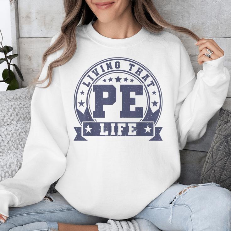 PE Teacher Living That PE Life Physical Education Teacher Unisex Sweatshirt, Pe Teacher Gifts, funny design
