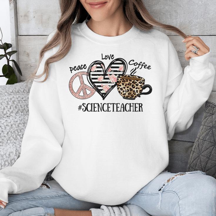 Peace Love Coffee Science Teacher Unisex Sweatshirt, Science Teacher Gifts, funny design