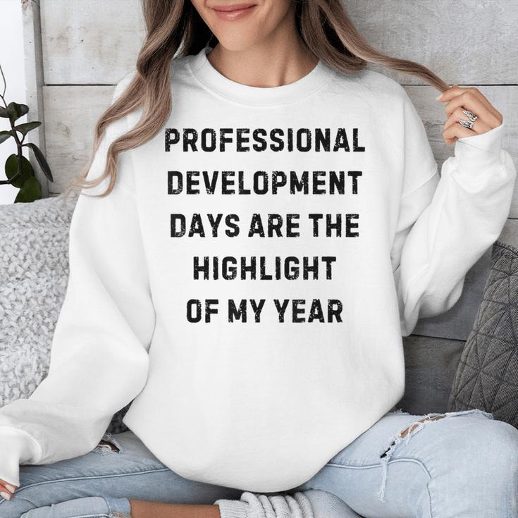 Professional Development Days Teacher Lie Party Unisex Sweatshirt, funny design Professional Development Days Teacher Lie Party Unisex Sweatshirt, funny design
