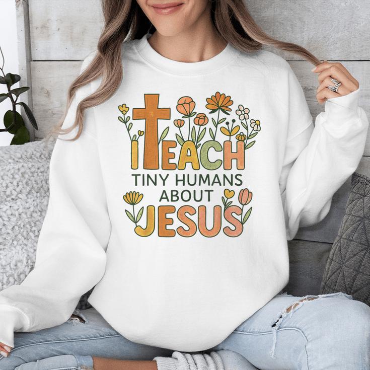 I Teach Tiny Humans About Jesus Christian Teacher Religious Unisex Sweatshirt, funny design I Teach Tiny Humans About Jesus Christian Teacher Religious Unisex Sweatshirt, funny design