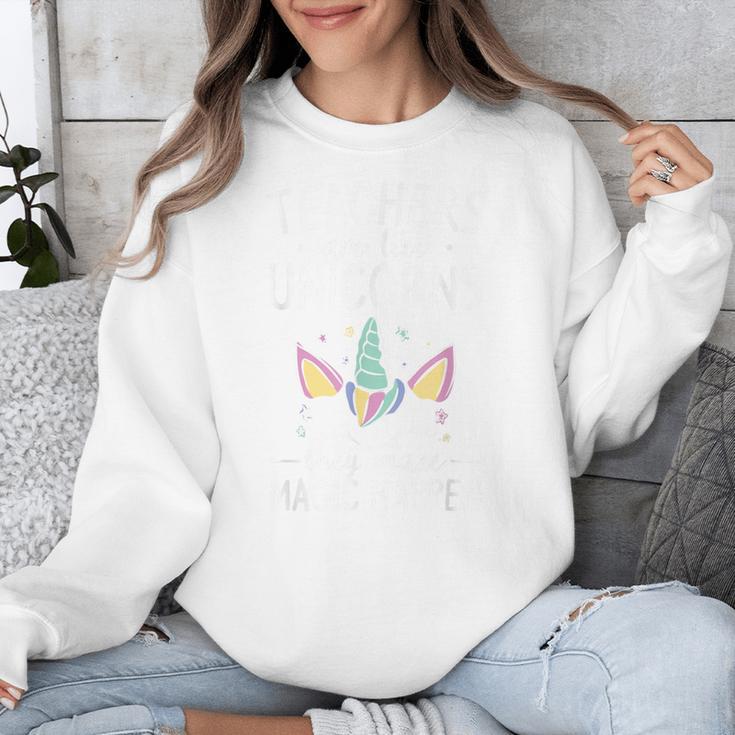Teachers Are Like Unicorns They Make Magic Happen Unisex Sweatshirt, funny design Teachers Are Like Unicorns They Make Magic Happen Unisex Sweatshirt, funny design