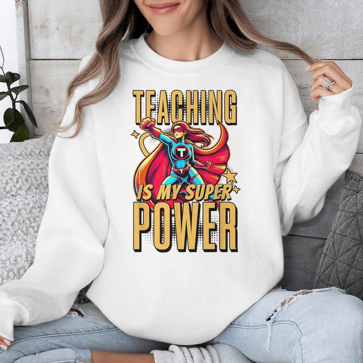 Teaching Is My Super Power Superhero Teacher Unisex Sweatshirt, Super Teacher Gifts, funny design Teaching Is My Super Power Superhero Teacher Unisex Sweatshirt, Super Teacher Gifts, funny design
