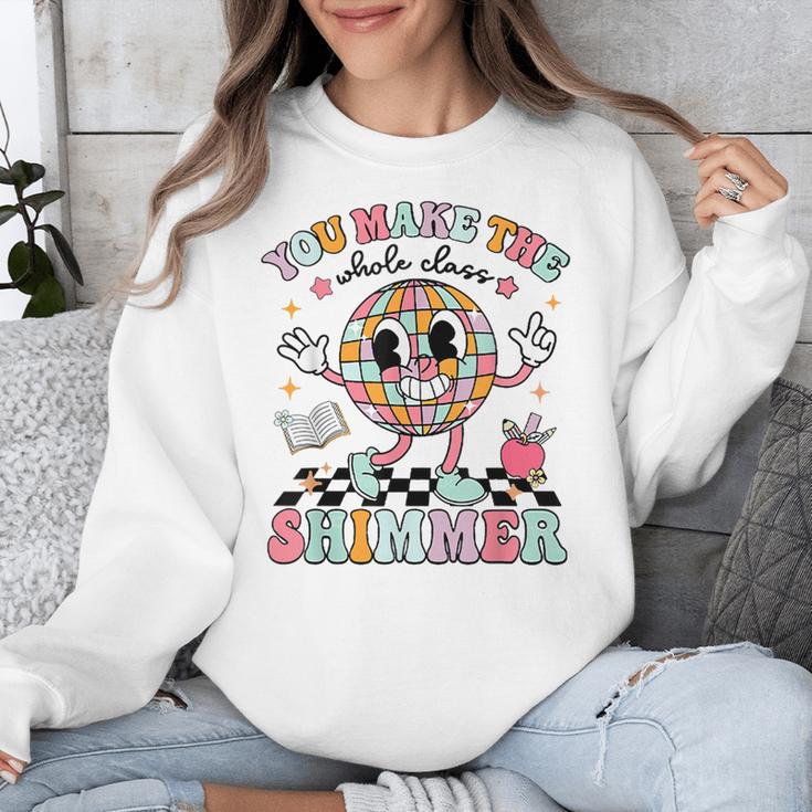 You Make The Whole Class Shimmer Teacher Era Back To School Unisex Sweatshirt, funny design
