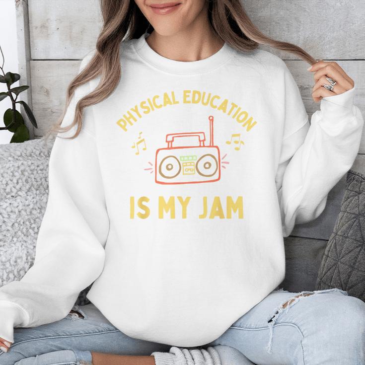 Women's Physical Education Is My Jam PE Teacher Appreciation Unisex Sweatshirt, Pe Teacher Gifts, funny design Women's Physical Education Is My Jam PE Teacher Appreciation Unisex Sweatshirt, Pe Teacher Gifts, funny design