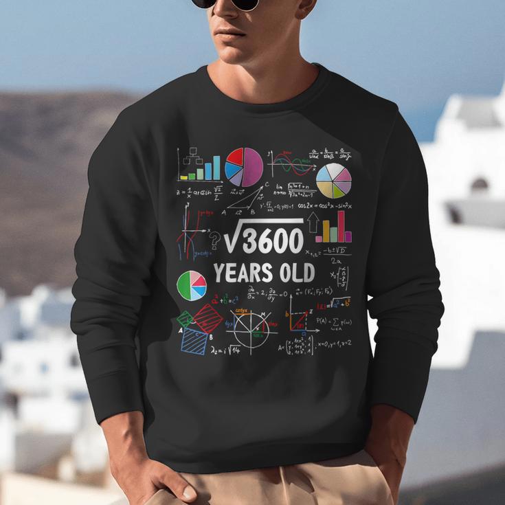 60 Year Old Math Teacher Square Root Of 3600 60th Birthday Unisex Sweatshirt, funny gift 60 Year Old Math Teacher Square Root Of 3600 60th Birthday Unisex Sweatshirt, funny gift
