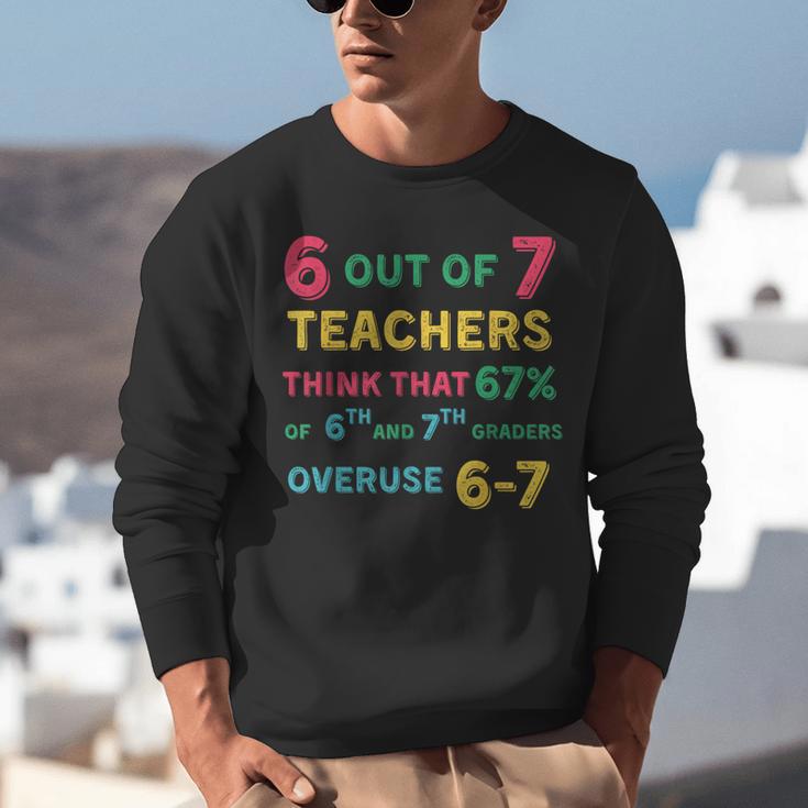 67 Teacher Middle School Teacher 6 7 Overuse 67 Unisex Sweatshirt, funny gift 67 Teacher Middle School Teacher 6 7 Overuse 67 Unisex Sweatshirt, funny gift