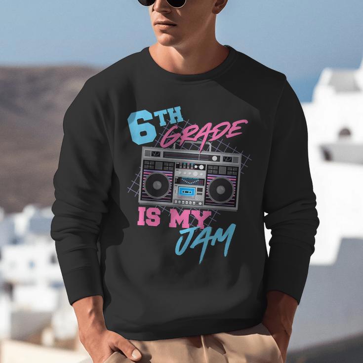 6th Grade Is My Jam Vintage 80s Boombox Teacher Student Unisex Sweatshirt, funny gift