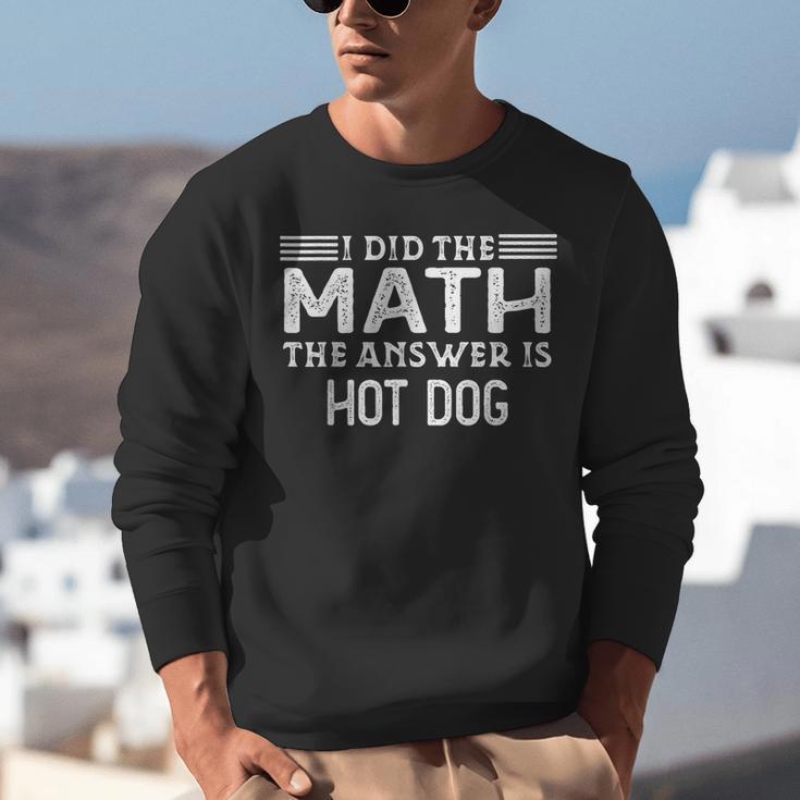 The Answer Is Hot Dog Math Teacher Student Unisex Sweatshirt, funny gift