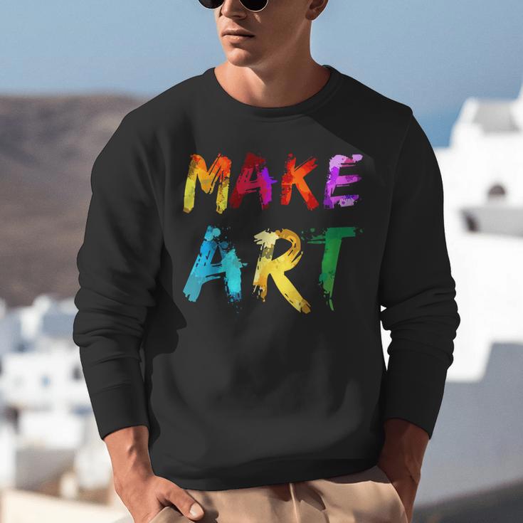 Make Art Painter Artist Teacher Artsy Men Women Kids Unisex Sweatshirt, funny gift Make Art Painter Artist Teacher Artsy Men Women Kids Unisex Sweatshirt, funny gift