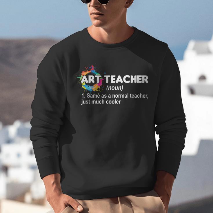 Art Teacher Definition Arts Artist Artistic Graphic For Men Women Girls Kids Unisex Sweatshirt, funny gift