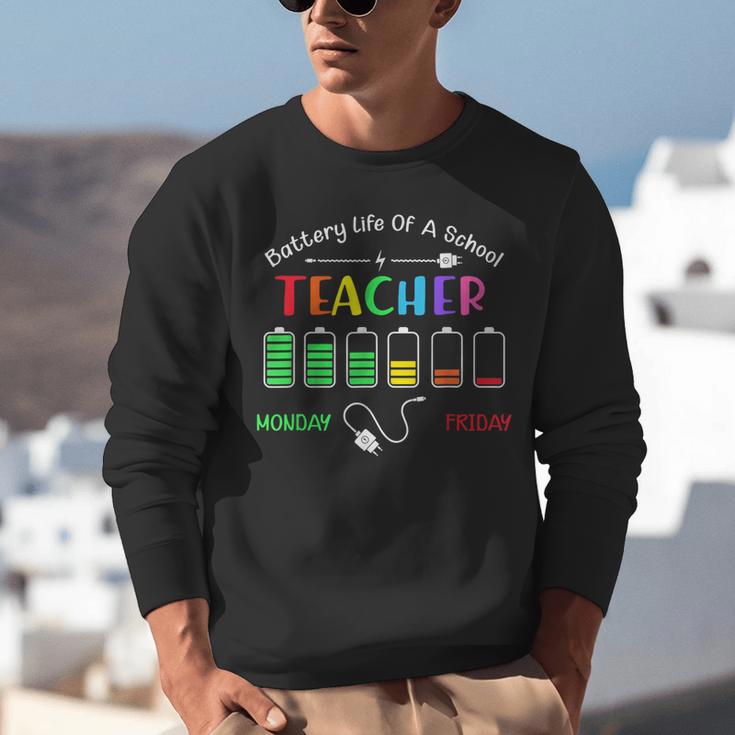 Battery Life Of A School Teacher Monday To Friday For Men Women Unisex Sweatshirt, funny gift