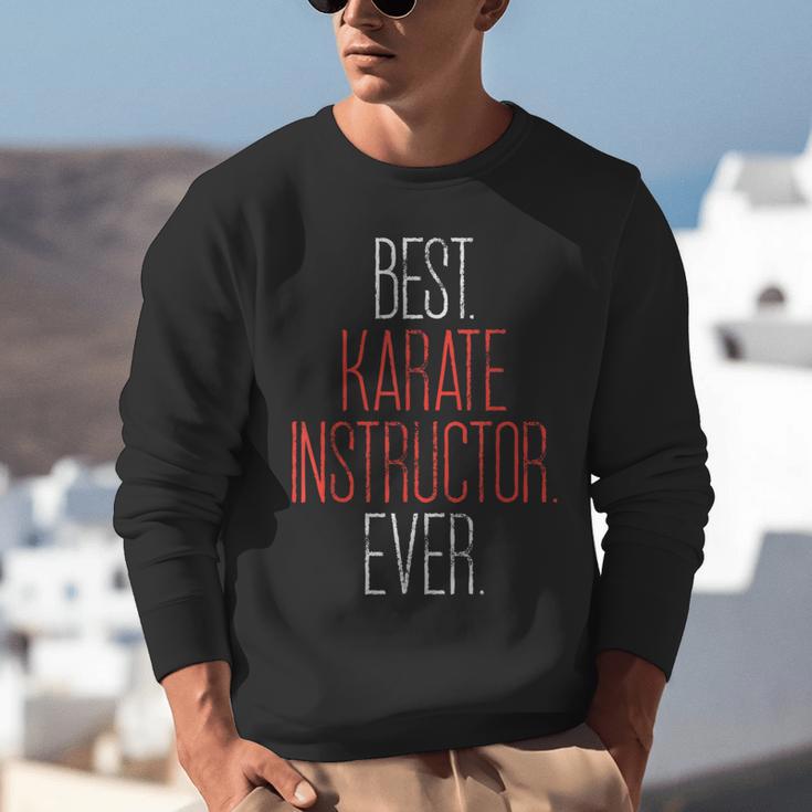 Best Karate Instructor Ever Martial Arts Teacher Sensei Unisex Sweatshirt, funny gift Best Karate Instructor Ever Martial Arts Teacher Sensei Unisex Sweatshirt, funny gift