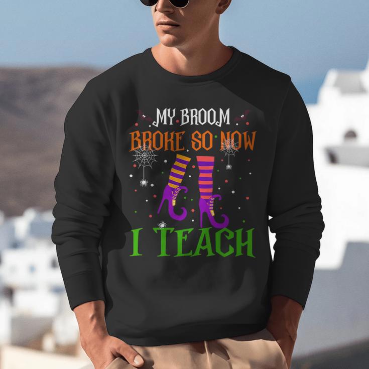My Broom Broke So Now I Teach Teacher Witch Halloween Unisex Sweatshirt, funny gift