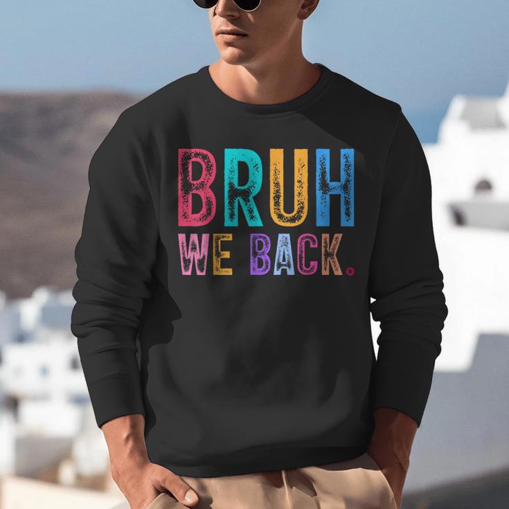 Bruh We Back Teachers Retro Back To School Boys Girls Kids Unisex Sweatshirt, funny gift