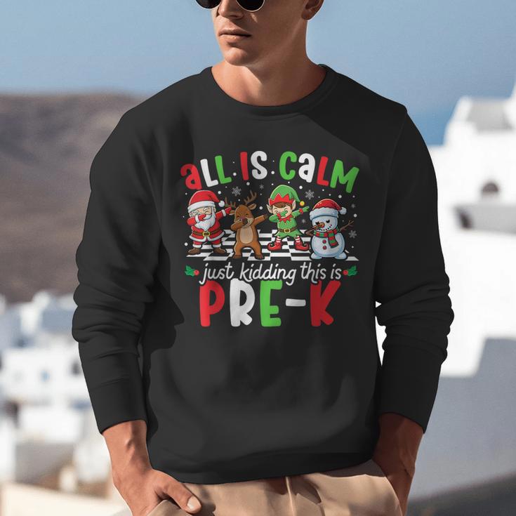All Is Calm Just Kidding This Is Pre-K Christmas Teacher Unisex Sweatshirt, funny gift All Is Calm Just Kidding This Is Pre-K Christmas Teacher Unisex Sweatshirt, funny gift
