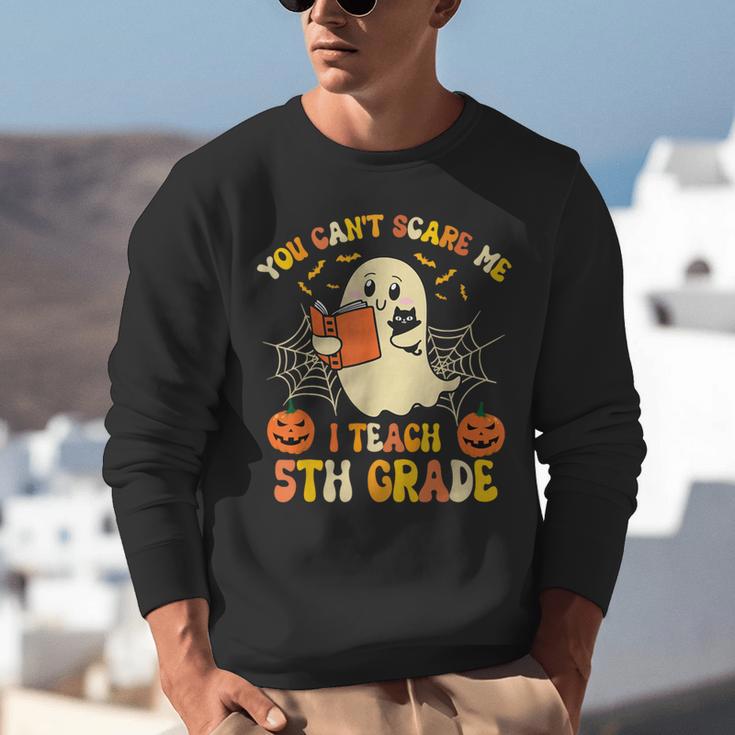 You Can't Scare Me I Teach 5th Grade Teacher Halloween Ghost Unisex Sweatshirt, funny gift You Can't Scare Me I Teach 5th Grade Teacher Halloween Ghost Unisex Sweatshirt, funny gift