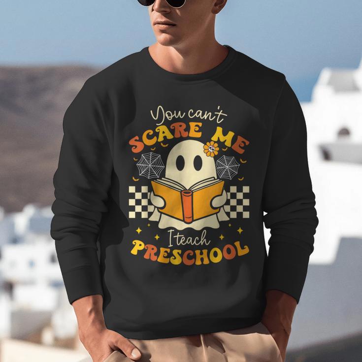 You Can't Scare Me I Teach Preschool Teacher Halloween Ghost Unisex Sweatshirt, funny gift You Can't Scare Me I Teach Preschool Teacher Halloween Ghost Unisex Sweatshirt, funny gift