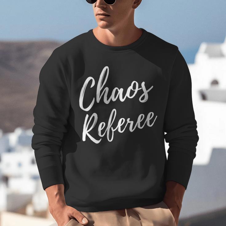 Chaos Referee For Mom Dad Teacher Shirt Cute Coach For Men Women Unisex Sweatshirt, funny gift Chaos Referee For Mom Dad Teacher Shirt Cute Coach For Men Women Unisex Sweatshirt, funny gift