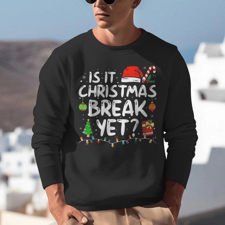 Is It Christmas Break Yet Xmas Holiday Teacher Women Unisex Sweatshirt, funny gift Is It Christmas Break Yet Xmas Holiday Teacher Women Unisex Sweatshirt, funny gift