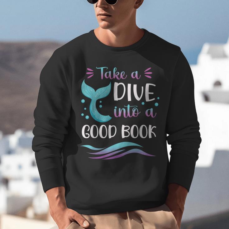 Cute Mermaid Librarian Teacher Dive Into A Good Book Reading Unisex Sweatshirt, funny gift