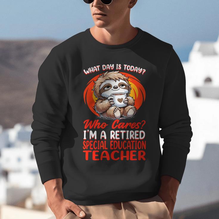 What Day Is Today Retired Special Education Teacher Unisex Sweatshirt, funny gift
