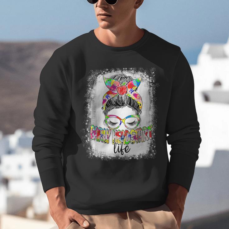 Early Head Start Life Messy Bun Back To School Teacher Women Unisex Sweatshirt, funny gift
