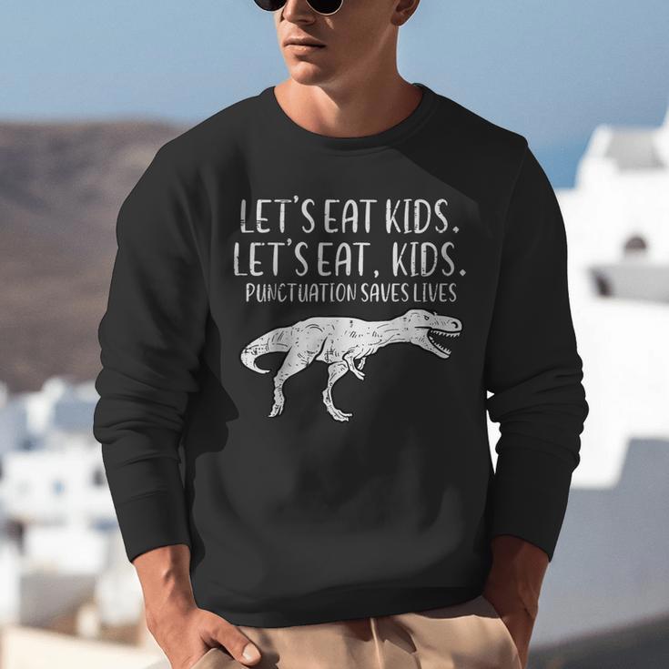 Lets Eat Kids Punctuation Saves Lives Dino Teacher Men Unisex Sweatshirt, funny gift Lets Eat Kids Punctuation Saves Lives Dino Teacher Men Unisex Sweatshirt, funny gift