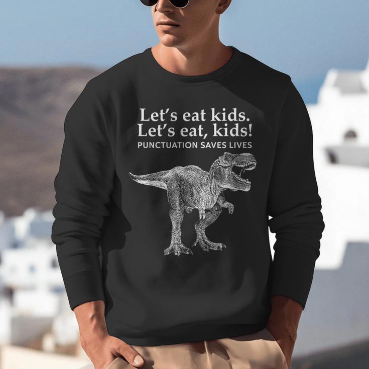 Lets Eat Kids Punctuation Saves Lives Dinosaur Teacher Unisex Sweatshirt, funny gift