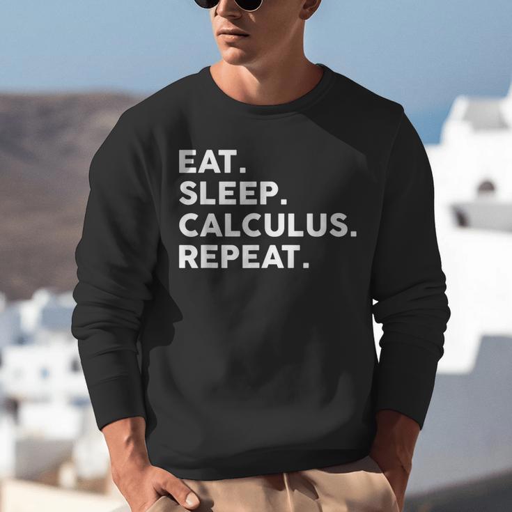 Eat Sleep Calculus Repeat Mathematics Math Teacher Unisex Sweatshirt, funny gift
