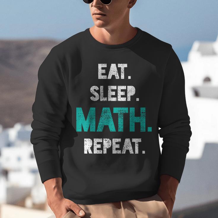 Eat Sleep Math Repeat Math Teacher Men Women Girls Kids Unisex Sweatshirt, funny gift Eat Sleep Math Repeat Math Teacher Men Women Girls Kids Unisex Sweatshirt, funny gift