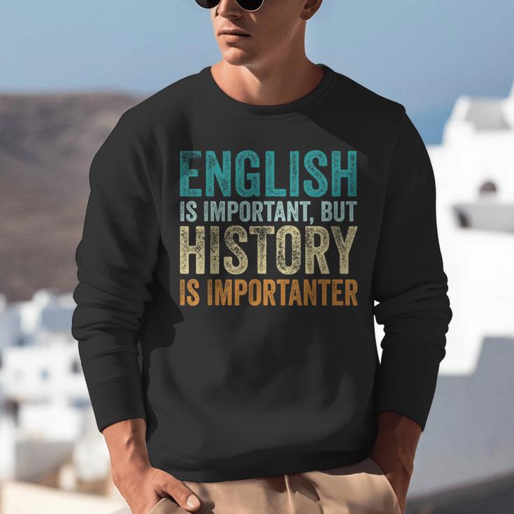 English Is Important But History Is Importanter Teacher Unisex Sweatshirt, History Teacher Sweatshirts, English Teacher Sweatshirts, funny gift English Is Important But History Is Importanter Teacher Unisex Sweatshirt, History Teacher Sweatshirts, English Teacher Sweatshirts, funny gift