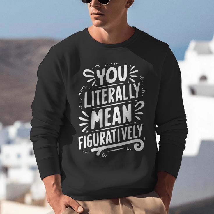 English Teacher Grammar Police Language Nerd You Literally Mean Figuratively V-Neck Modern Short Sleeve Small Unisex Sweatshirt, English Teacher Sweatshirts, funny gift