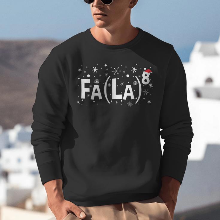 Fa La 8 Shirt Math Teacher Christmas Unisex Sweatshirt, funny gift Fa La 8 Shirt Math Teacher Christmas Unisex Sweatshirt, funny gift