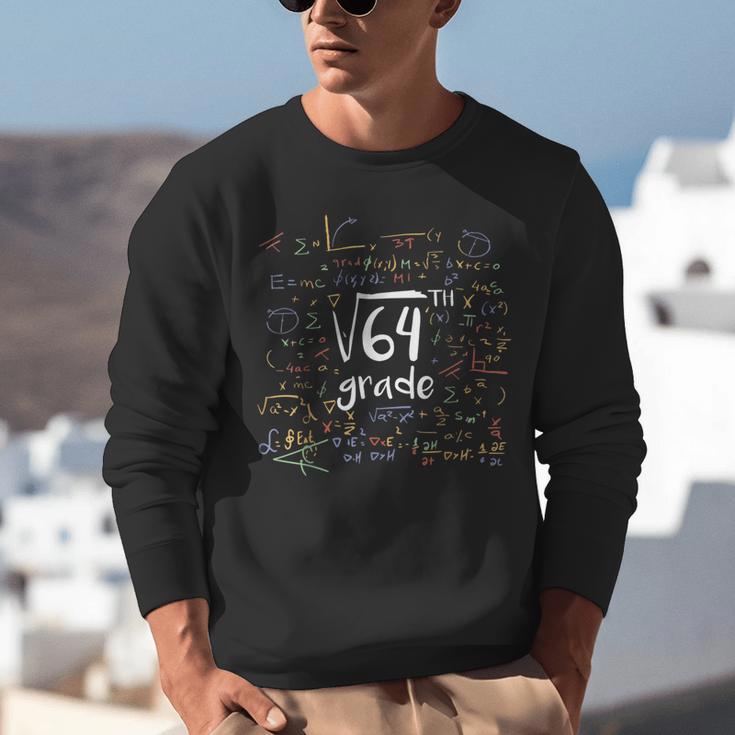 First Day Of School 8th Grade Square Root Of 64 Math Teacher Unisex Sweatshirt, First Grade Teacher Sweatshirts, funny gift First Day Of School 8th Grade Square Root Of 64 Math Teacher Unisex Sweatshirt, First Grade Teacher Sweatshirts, funny gift