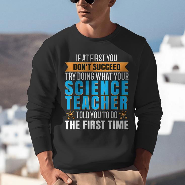 If At First You Don't Succeed Try Doing What Science Teacher Unisex Sweatshirt, Science Teacher Sweatshirts, funny gift If At First You Don't Succeed Try Doing What Science Teacher Unisex Sweatshirt, Science Teacher Sweatshirts, funny gift