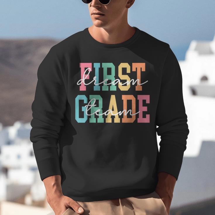 First Grade Dream Team Back To School 1st Grade Teacher Unisex Sweatshirt, First Grade Teacher Sweatshirts, funny gift