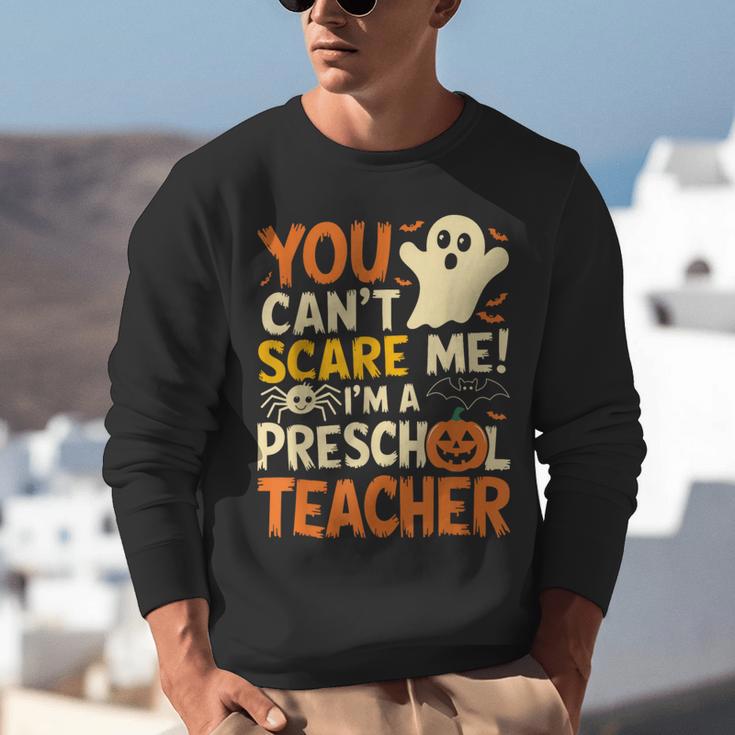 Halloween Preschool Teacher You Can't Scare Me Im A Teacher Unisex Sweatshirt, funny gift