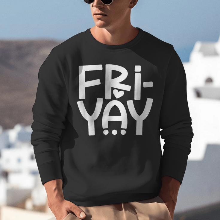 Happy Friyay Teacher Shirt Cute Teacher Fashion Fri-Yay Unisex Sweatshirt, funny gift