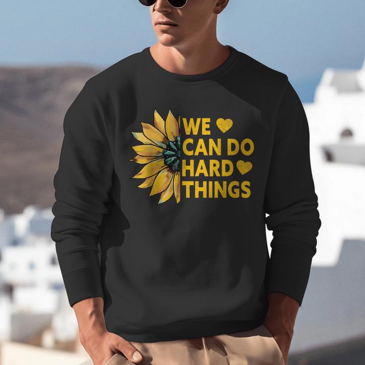 We Can Do Hard Things Kids Teacher Back To School Unisex Sweatshirt, funny gift We Can Do Hard Things Kids Teacher Back To School Unisex Sweatshirt, funny gift