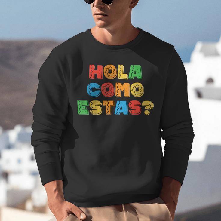 Hola Como Estas Spanish Teacher Fiesta Party Banners Unisex Sweatshirt, funny gift Hola Como Estas Spanish Teacher Fiesta Party Banners Unisex Sweatshirt, funny gift