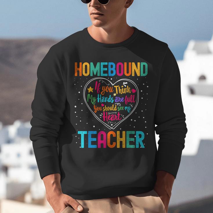 Homebound Teacher Appreciation Week Back To School Heart Unisex Sweatshirt, funny gift Homebound Teacher Appreciation Week Back To School Heart Unisex Sweatshirt, funny gift