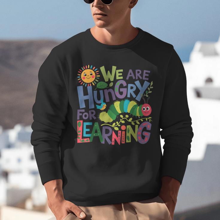 We Are Hungry For Learning Teacher Life Back To School Unisex Sweatshirt, funny gift We Are Hungry For Learning Teacher Life Back To School Unisex Sweatshirt, funny gift