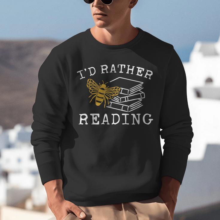 I'd Rather Bee Reading Teacher Librarian Book Lover Unisex Sweatshirt, funny gift