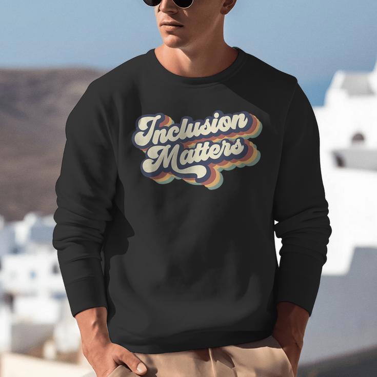 Inclusion Matters Retro Special Education Teacher Women Unisex Sweatshirt, funny gift Inclusion Matters Retro Special Education Teacher Women Unisex Sweatshirt, funny gift