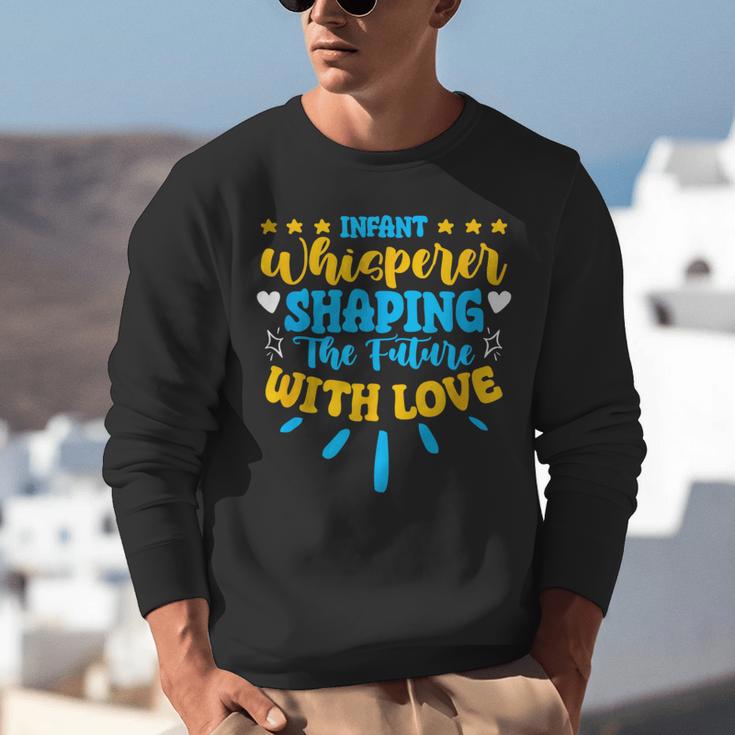 Infant Whisperer Daycare School Childcare Infant Teacher Unisex Sweatshirt, funny gift Infant Whisperer Daycare School Childcare Infant Teacher Unisex Sweatshirt, funny gift