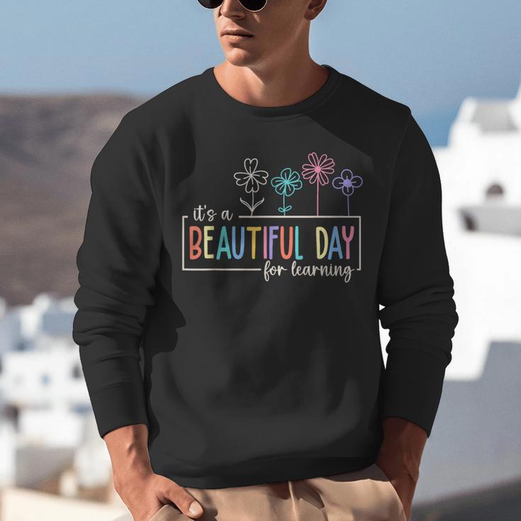 It's a Beautiful Day For Learning Teacher Students Women Unisex Sweatshirt, funny gift It's a Beautiful Day For Learning Teacher Students Women Unisex Sweatshirt, funny gift
